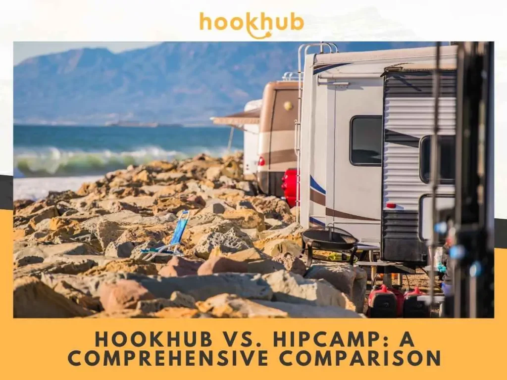 HookHub vs. Hipcamp A Comprehensive Comparison