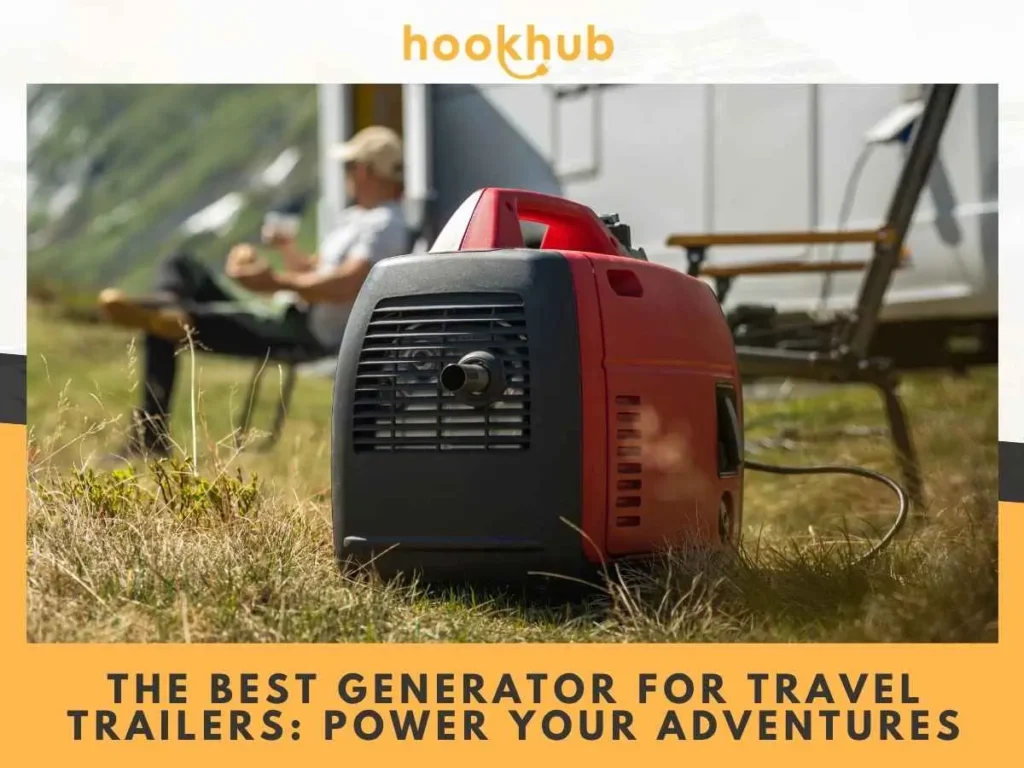 The Best Generator for Travel Trailers Power Your Adventures