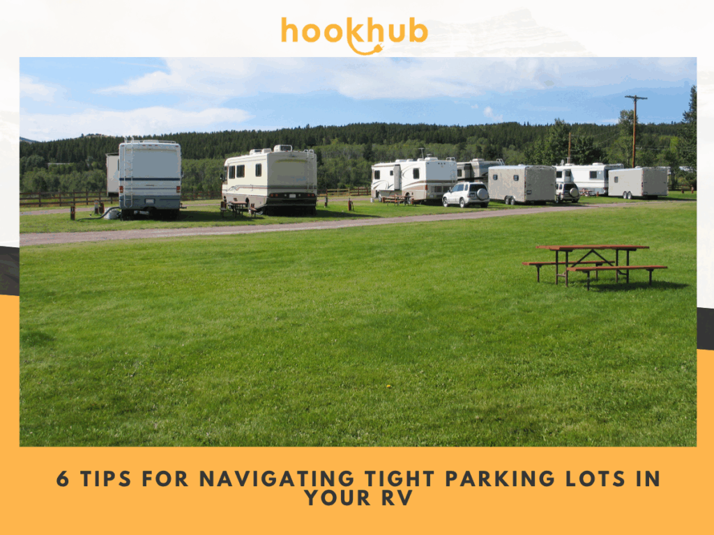 6 Tips For Navigating Tight Parking Lots In Your RV