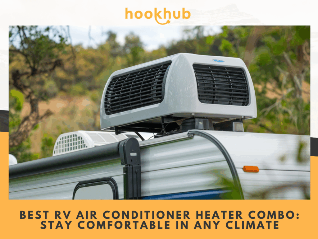 Best RV Air Conditioner Heater Combo Stay Comfortable in Any Climate