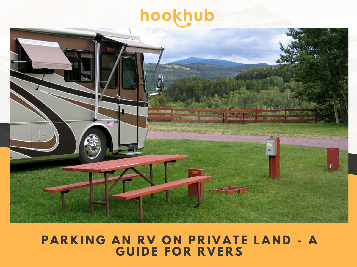 Parking an RV on Private Land - A Guide for RVers