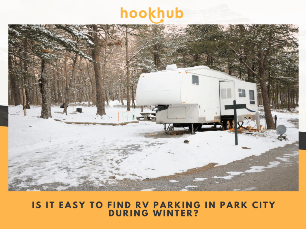 Is it easy to find RV parking in Park City during winter