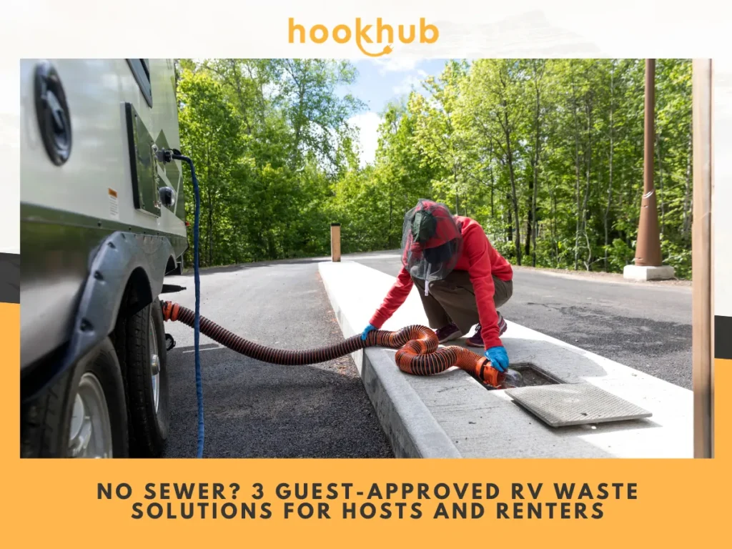 No Sewer 3 Guest-Approved RV Waste Solutions for Hosts and Renters