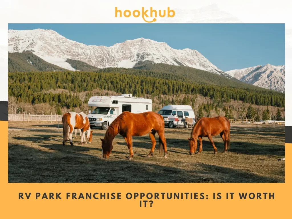 RV Park Franchise Opportunities Is It Worth It