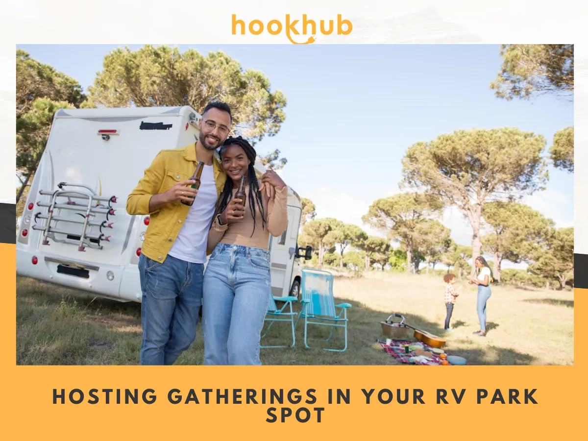 Hosting Gatherings in Your RV Park Spot
