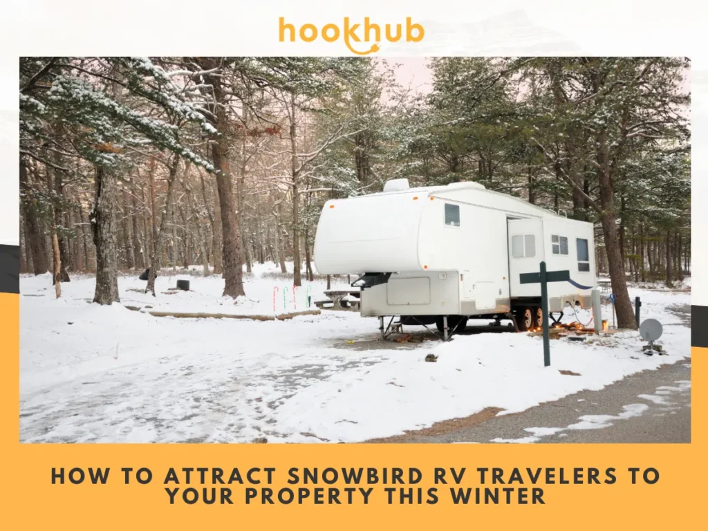 How to Attract Snowbird RV Travelers to Your Property This Winter