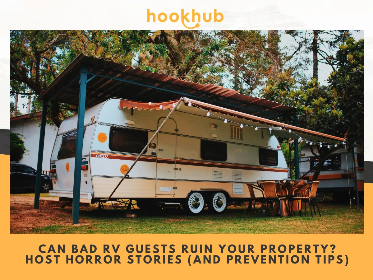 Can Bad RV Guests Ruin Your Property Host Horror Stories