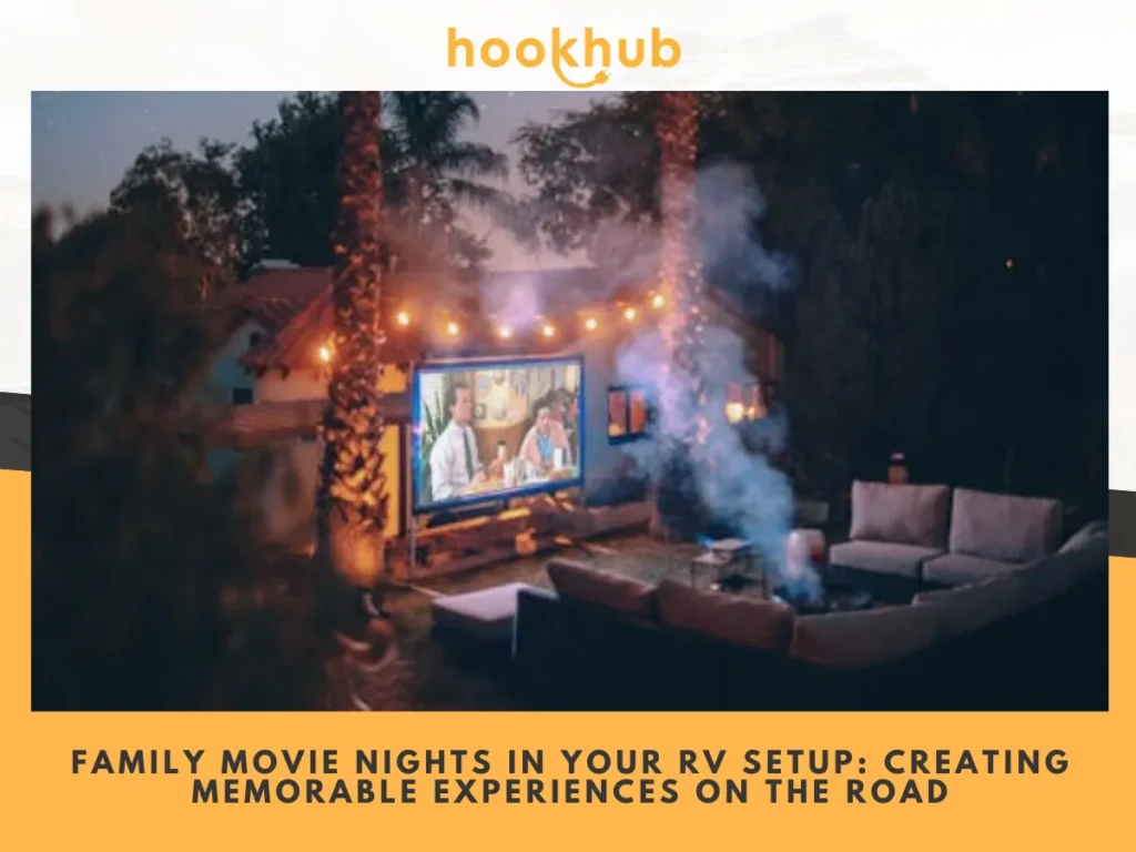 Family Movie Nights in Your RV Setup Creating Memorable Experiences on the Road