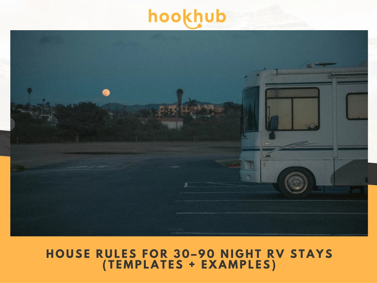 House Rules for 30–90 Night RV Stays (templates + examples)