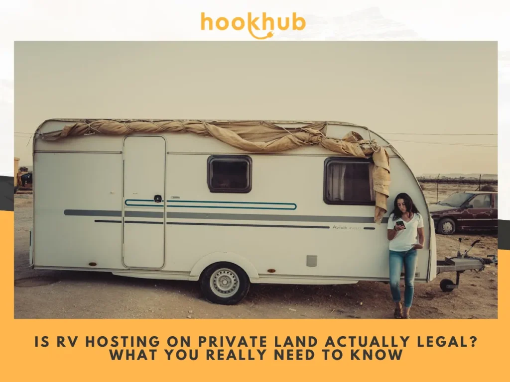 Is RV Hosting on Private Land Actually Legal_ What You Really Need to Know