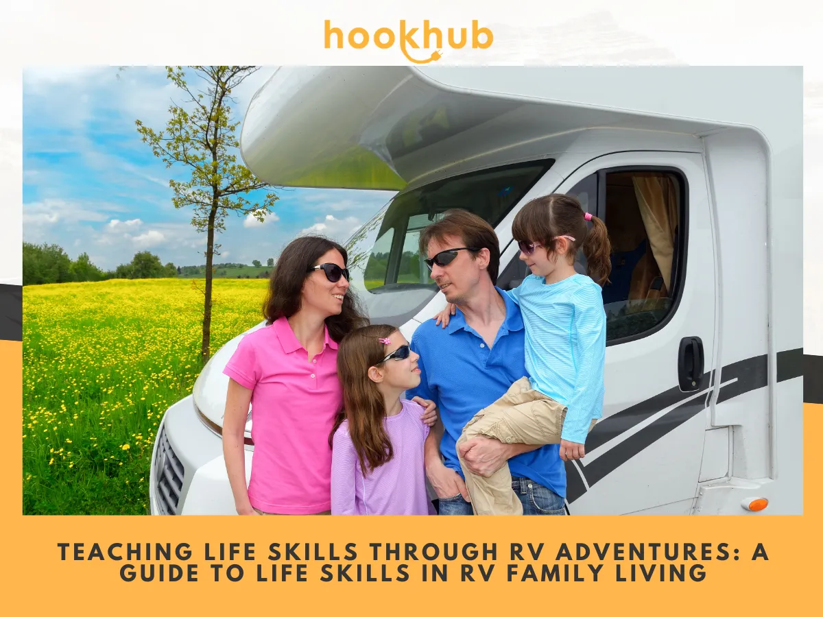 Teaching Life Skills Through RV Adventures A Guide to Life Skills in RV Family Living