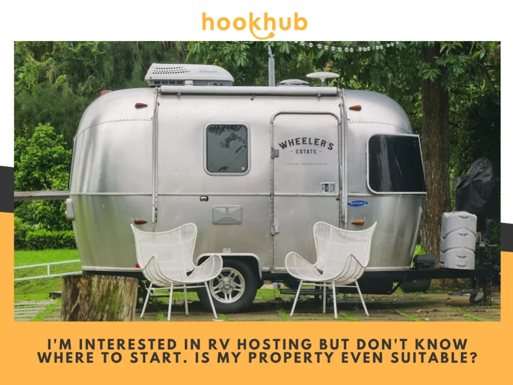 I'm Interested in RV Hosting But Don't Know Where to Start-Is My Property Even Suitable