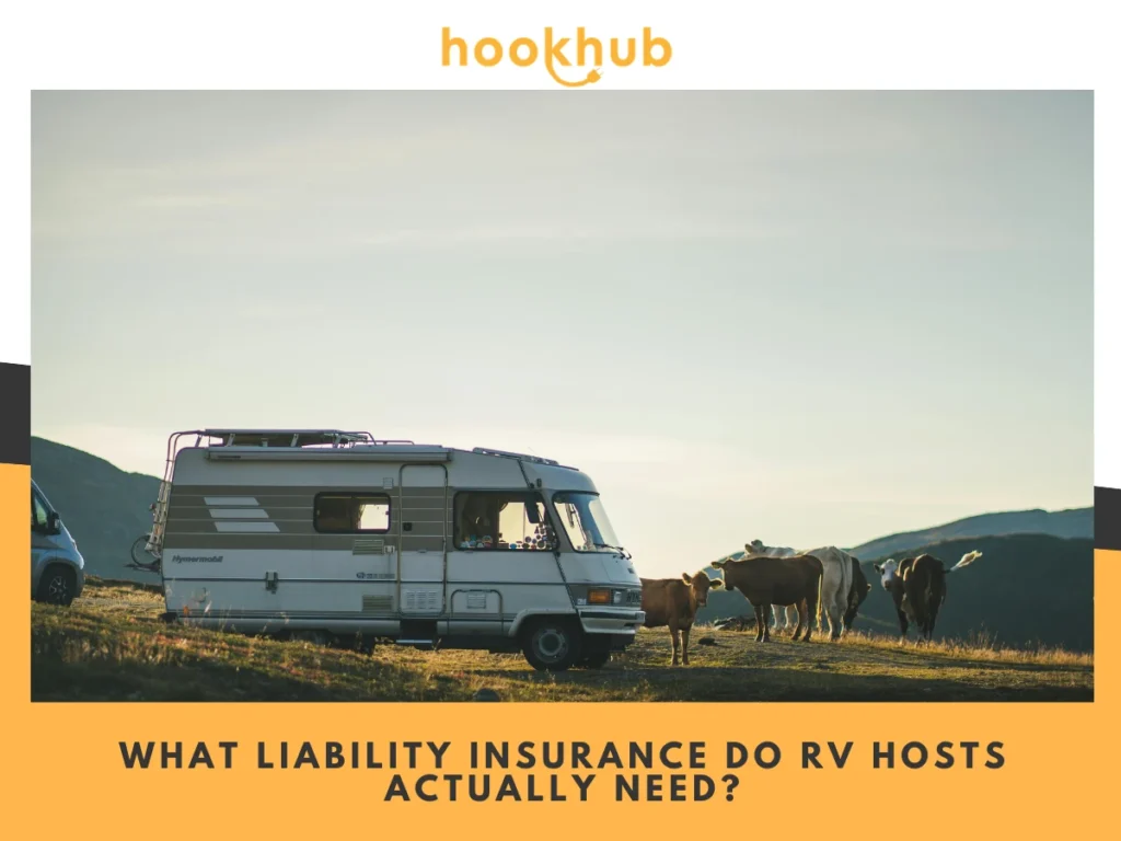 What Liability Insurance Do RV Hosts Actually Need