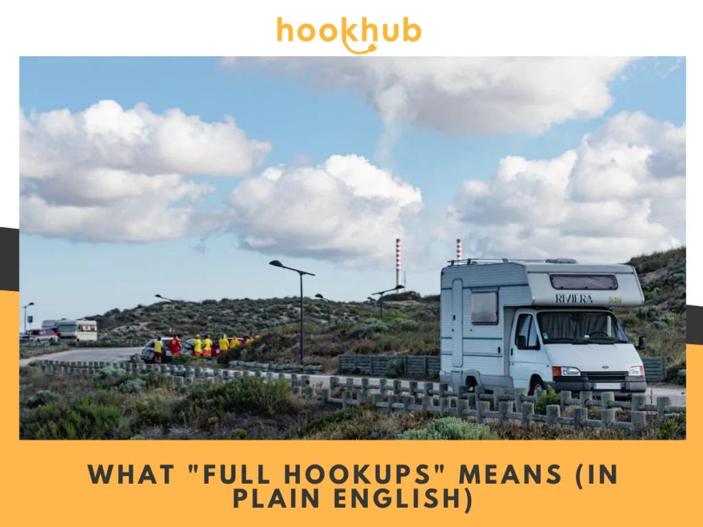 What full hookups-means (in plain English)