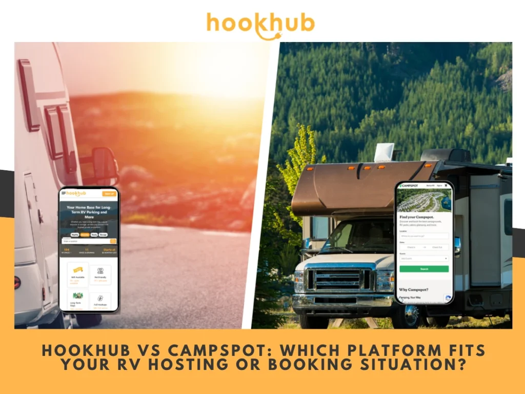 HookHub vs Campspot-Which Platform Fits Your RV Hosting or Booking Situation
