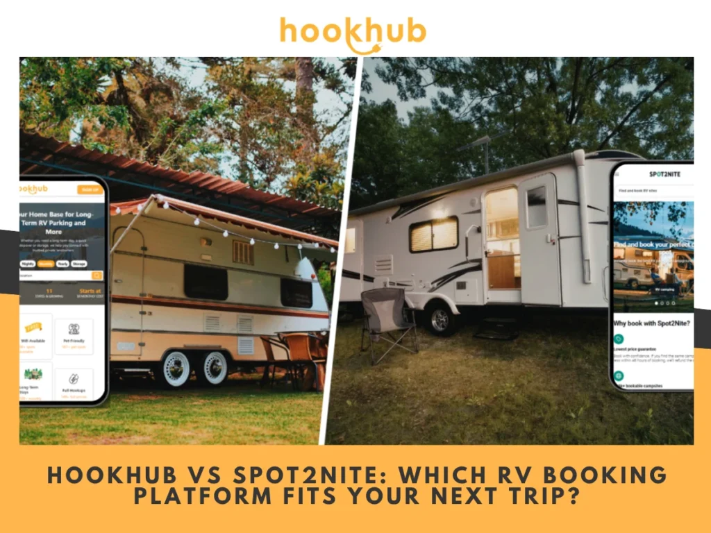 HookHub vs Spot2Nite-Which RV Booking Platform Fits Your Next Trip