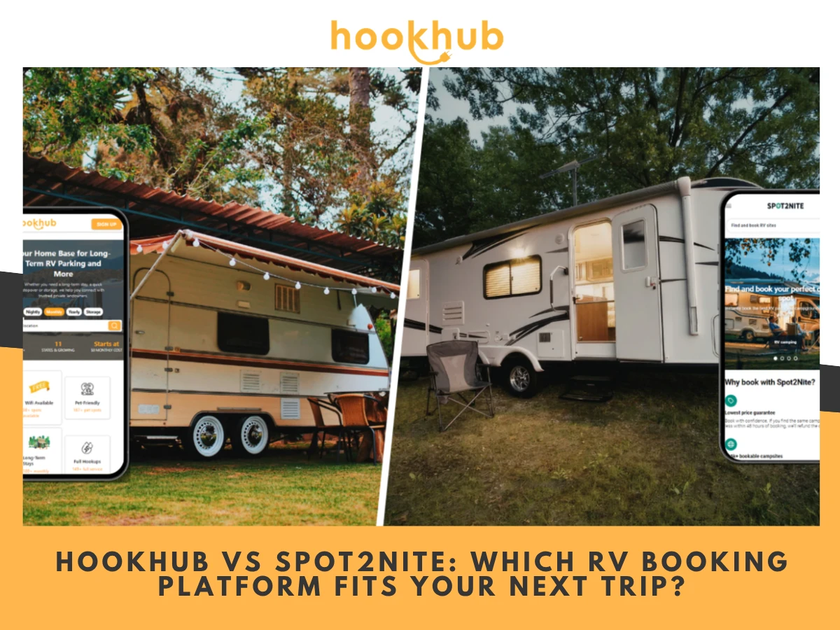 HookHub vs Spot2Nite-Which RV Booking Platform Fits Your Next Trip