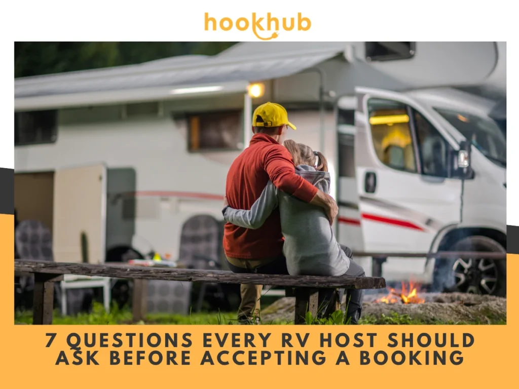 7 Questions Every RV Host Should Ask Before Accepting a Booking