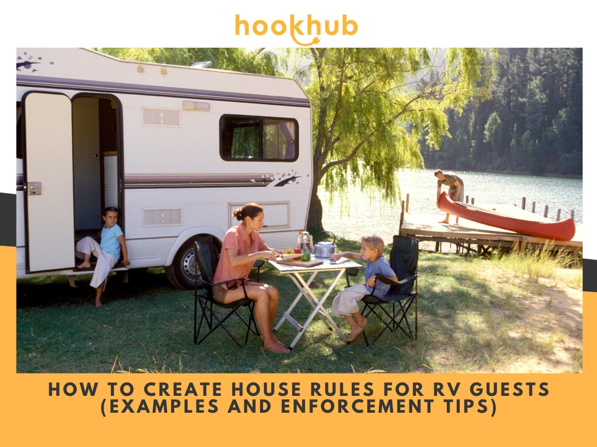 How to Create House Rules for RV Guests (Examples and Enforcement Tips)