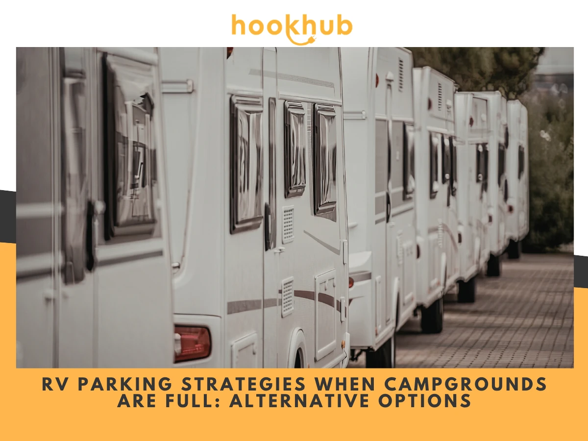 RV Parking Strategies When Campgrounds Are Full-Alternative Options
