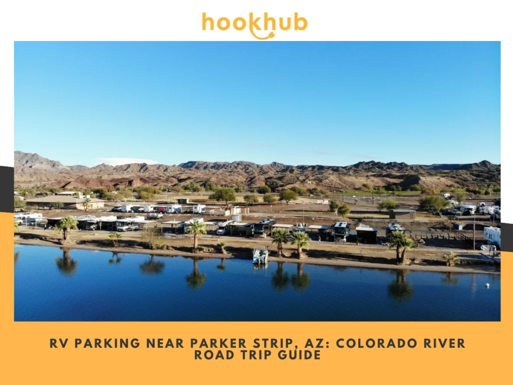 RV Parking Near Parker Strip, AZ-Colorado River Road Trip Guide