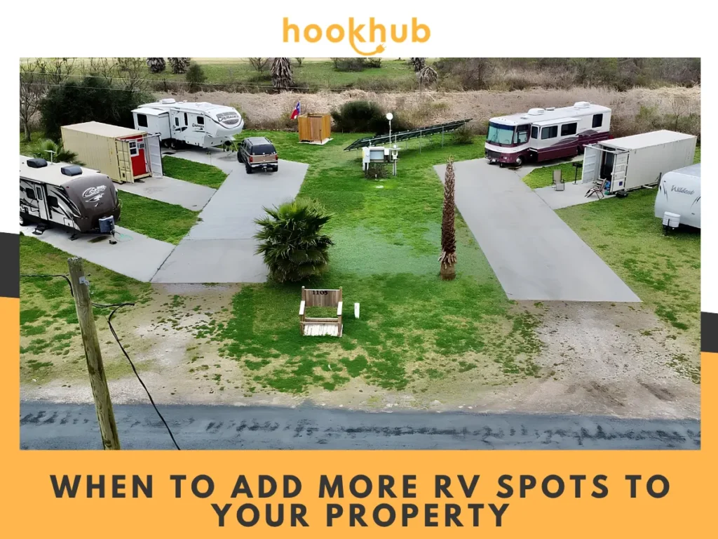 When to Add More RV Spots to Your Property