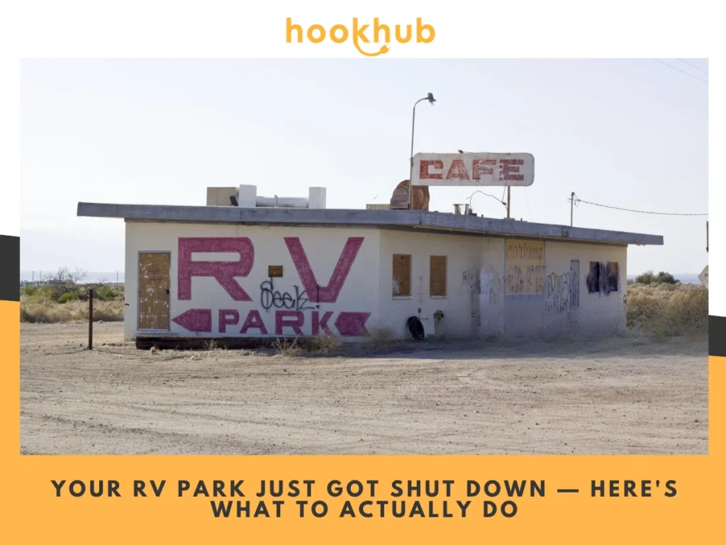 Your RV Park Just Got Shut Down — Here's What To Actually Do