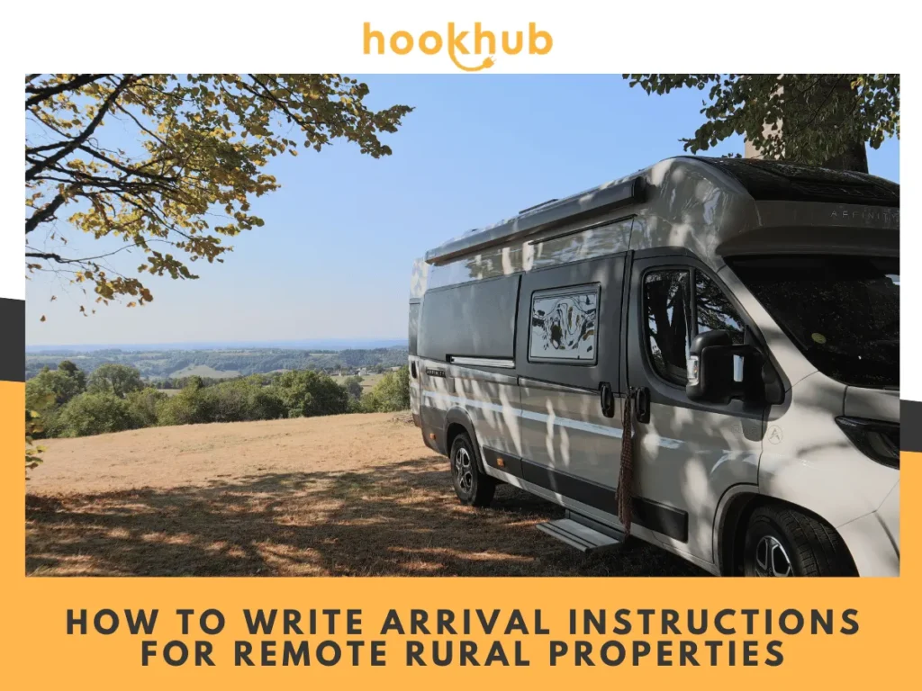 How to Write Arrival Instructions for Remote Rural Properties