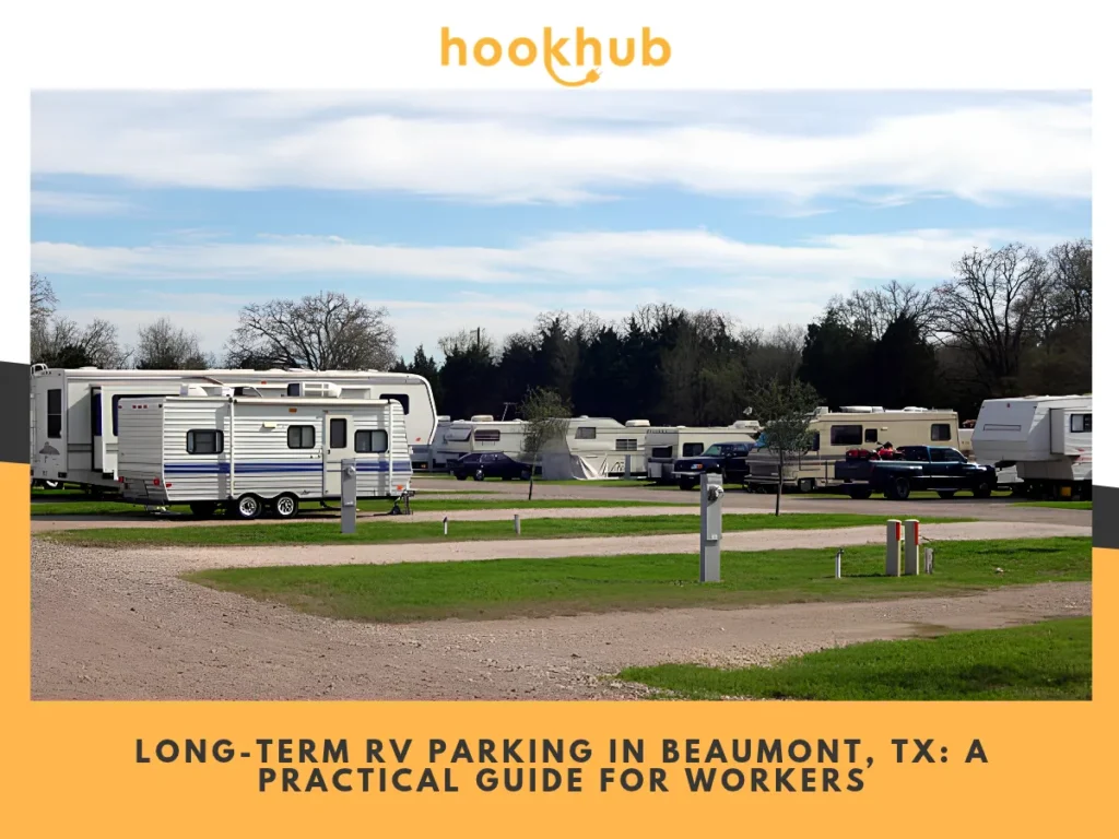 Long-Term RV Parking in Beaumont, TX-A Practical Guide for Workers